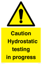 caution-hydrostatic-testing-in-progress~
